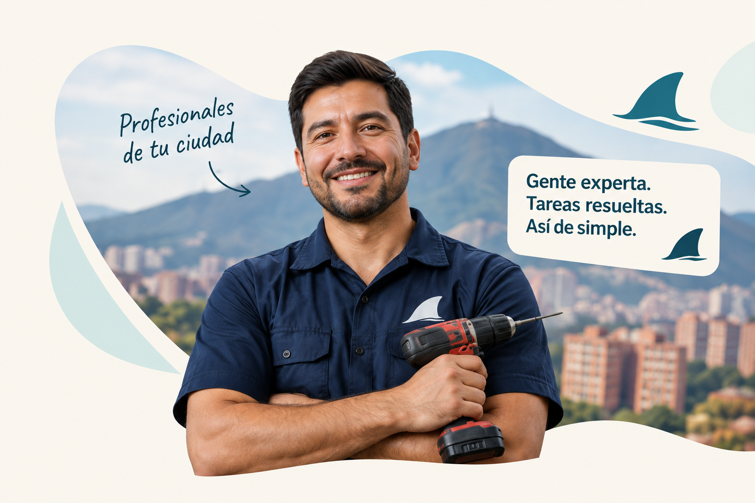 Profesionales de tu ciudad. Gente experta. Tareas resueltas. Así de simple.